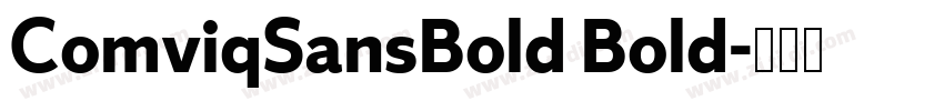 ComviqSansBold Bold字体转换 ComviqSansBold Bold字体转换